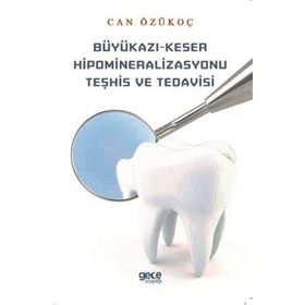 Büyükazı Keser Hipomineralizasyonu Teşhis ve Tedavisi - Can Özükoç