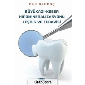 Büyükazı Keser Hipomineralizasyonu Teşhis ve Tedavisi - Can Özükoç