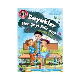 Büyükler Her Şeyi Bilir mi? - Hekimoğlu İsmail
