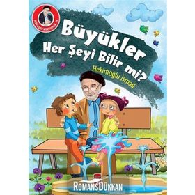 Büyükler Her Şeyi Bilir mi? - Hekimoğlu İsmail