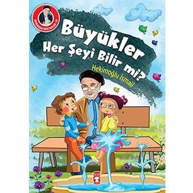 Büyükler Her Şeyi Bilir mi? - Hekimoğlu İsmail