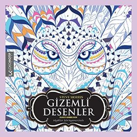 Büyükler İçin Boyama Kitabı - Gizemli Desenler - Steve Morris