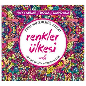 Büyükler İçin Boyama - Renkler Ülkesi - Kolektif