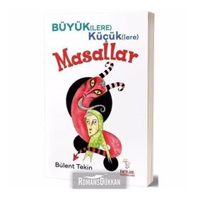 Büyük(lere) Küçük(lere) Masallar - Bülent Tekin