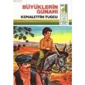 BÜYÜKLERIN GÜNAHI - KEMALETTIN TUĞCU