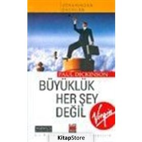 BÜYÜKLÜK HER ŞEY DEĞİL - PAUL DICKINSON