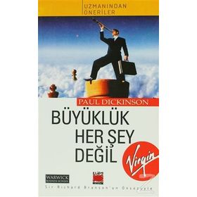 BÜYÜKLÜK HER ŞEY DEĞİL - PAUL DICKINSON