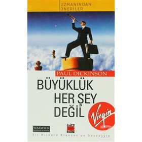 BÜYÜKLÜK HER ŞEY DEĞİL - PAUL DICKINSON