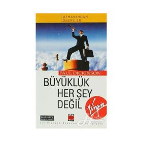 BÜYÜKLÜK HER ŞEY DEĞİL - PAUL DICKINSON