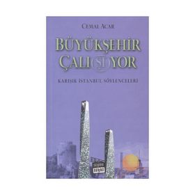 BÜYÜKŞEHİR ÇALI(ŞI)YOR KARIŞIK İSTANBUL SÖYLENCELERİ - CEMAL ACAR