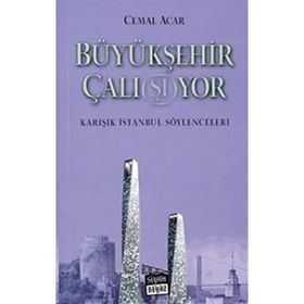 BÜYÜKŞEHİR ÇALI(ŞI)YOR KARIŞIK İSTANBUL SÖYLENCELERİ - CEMAL ACAR