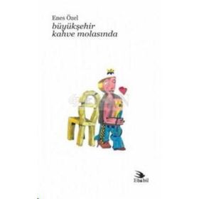 BÜYÜKŞEHİR KAHVE MOLASINDA - ENES ÖZEL