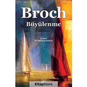 BÜYÜLENME - HERMANN BROCH