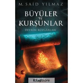 Büyüler ve Kurşunlar Devrim Rüzgarları Eyobi Yayınları