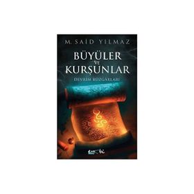 Büyüler ve Kurşunlar Devrim Rüzgarları Eyobi Yayınları