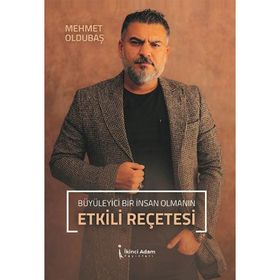 Büyüleyici Bir İnsan Olmanın Etkili Reçetesi - İkinci Adam Yayınları