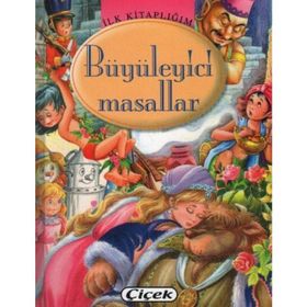 Büyüleyici Masallar - Çiçek Yayınları