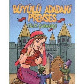 Büyülü Adadaki Prenses - Filiz Çakmakçı