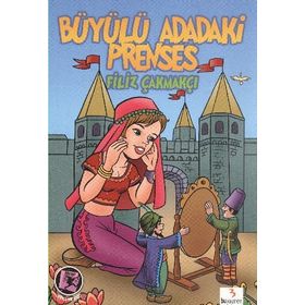 Büyülü Adadaki Prenses - Filiz Çakmakçı