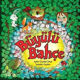 BÜYÜLÜ BAHÇE - AYFER GÜRDAL ÜNAL