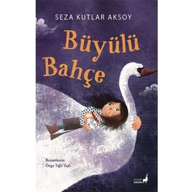 Büyülü Bahçe - Seza Kutlar Aksoy