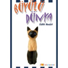 Büyülü Dünya - Edith Nesbit
