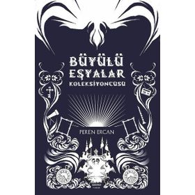 Büyülü Eşyalar Koleksiyoncusu - Peren Ercan
