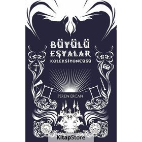 Büyülü Eşyalar Koleksiyoncusu - Peren Ercan