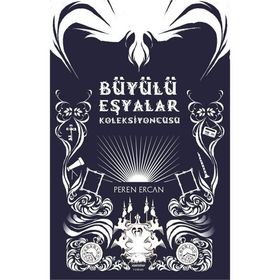 Büyülü Eşyalar Koleksiyoncusu - Peren Ercan