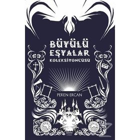 Büyülü Eşyalar Koleksiyoncusu - Peren Ercan