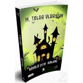 Büyülü Evin Sırları - M. Tolga Uluaydın