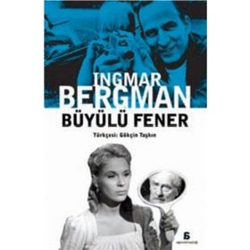 BÜYÜLÜ FENER - INGMAR BERGMAN