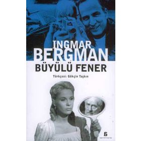 BÜYÜLÜ FENER - INGMAR BERGMAN
