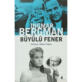 BÜYÜLÜ FENER - INGMAR BERGMAN