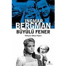 BÜYÜLÜ FENER - INGMAR BERGMAN