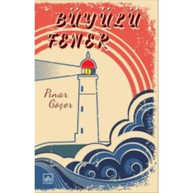 Büyülü Fener - Pınar Göçer