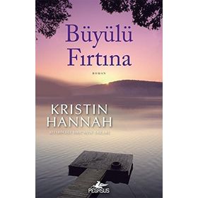 Büyülü Fırtına - Kristin Hannah