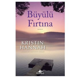 Büyülü Fırtına - Kristin Hannah