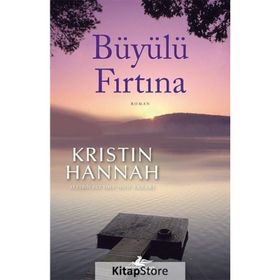 Büyülü Fırtına - Kristin Hannah