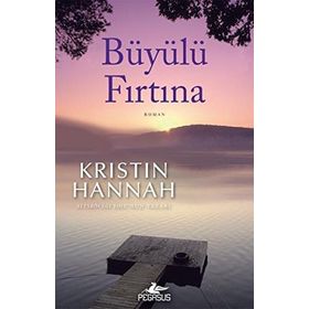 Büyülü Fırtına - Kristin Hannah