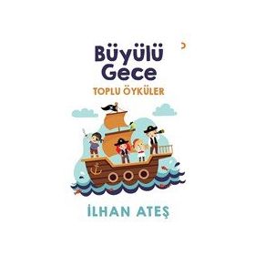 Büyülü Gece / İlhan Ateş / Cinius Yayınları