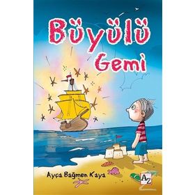 Büyülü Gemi - Ayça Bağmen Kaya