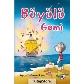 Büyülü Gemi - Ayça Bağmen Kaya