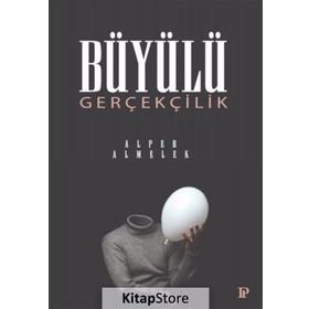 Büyülü Gerçeklik - Alper Almelek