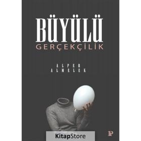 Büyülü Gerçeklik - Alper Almelek