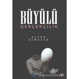 Büyülü Gerçeklik - Alper Almelek