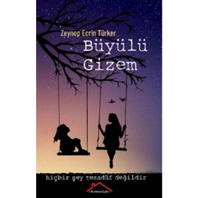 Büyülü Gizem - Zeynep Ecrin Türker