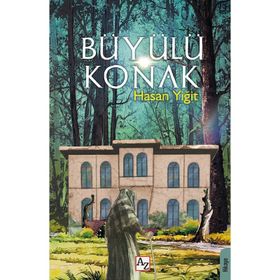 Büyülü Konak - Hasan Yiğit