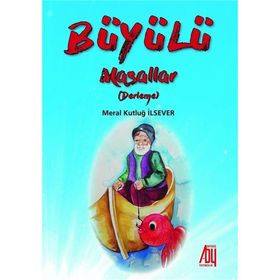 Büyülü Masallar - Meral Kutluğ İlsever