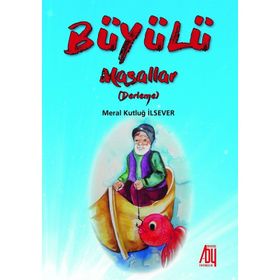 Büyülü Masallar - Meral Kutluğ İlsever